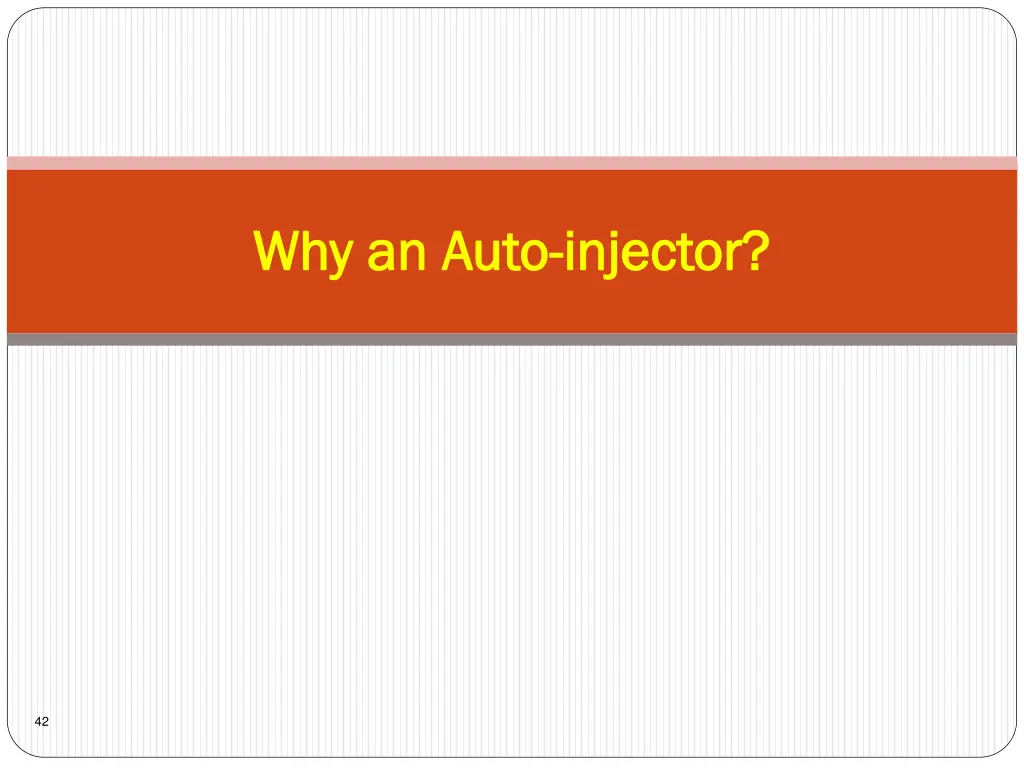 why an auto why an auto injector