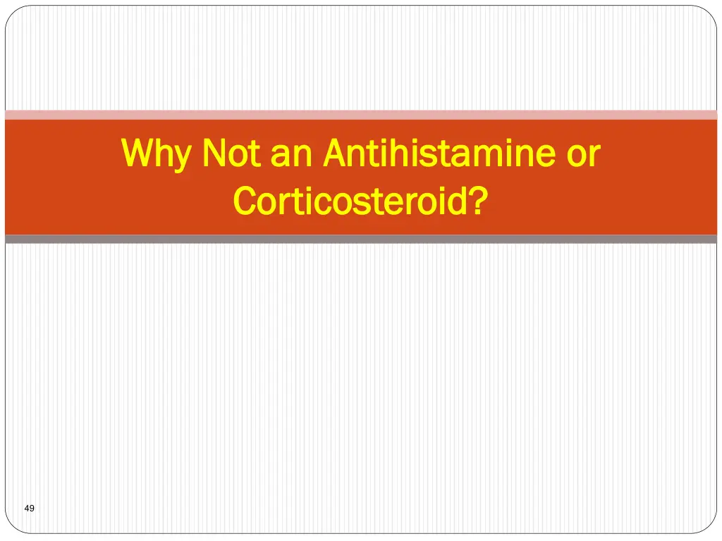 why not an antihistamine