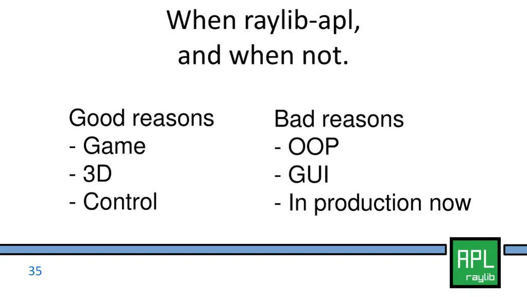 when raylib apl and when not