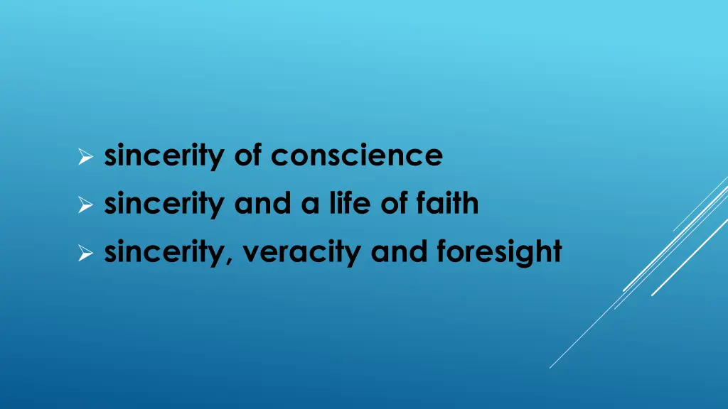sincerity of conscience sincerity and a life