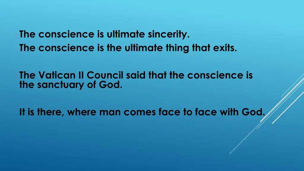 the conscience is ultimate sincerity