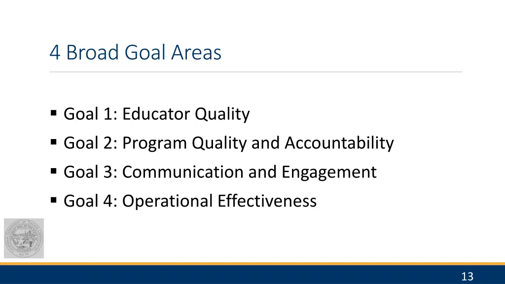 4 broad goal areas