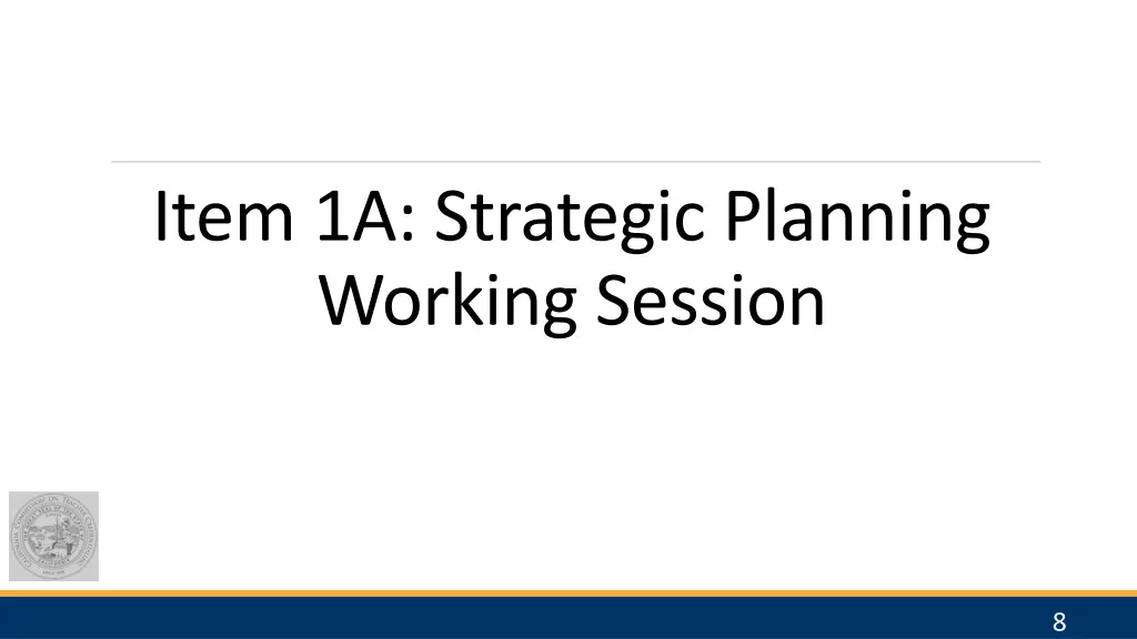 item 1a strategic planning working session