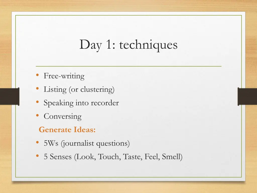 day 1 techniques