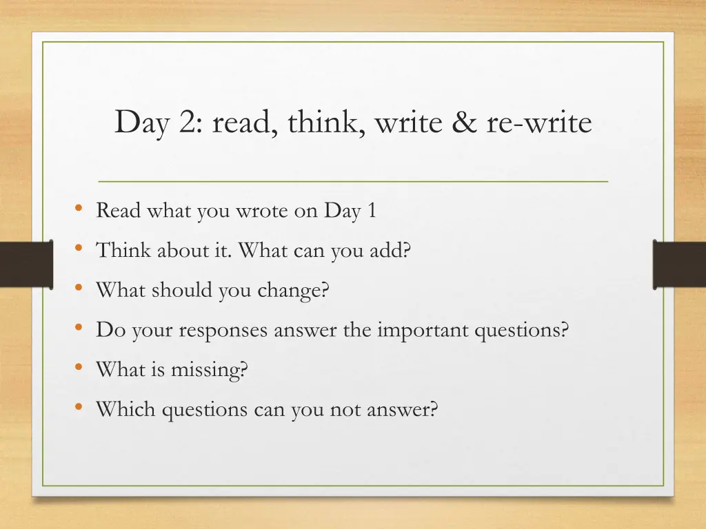 day 2 read think write re write