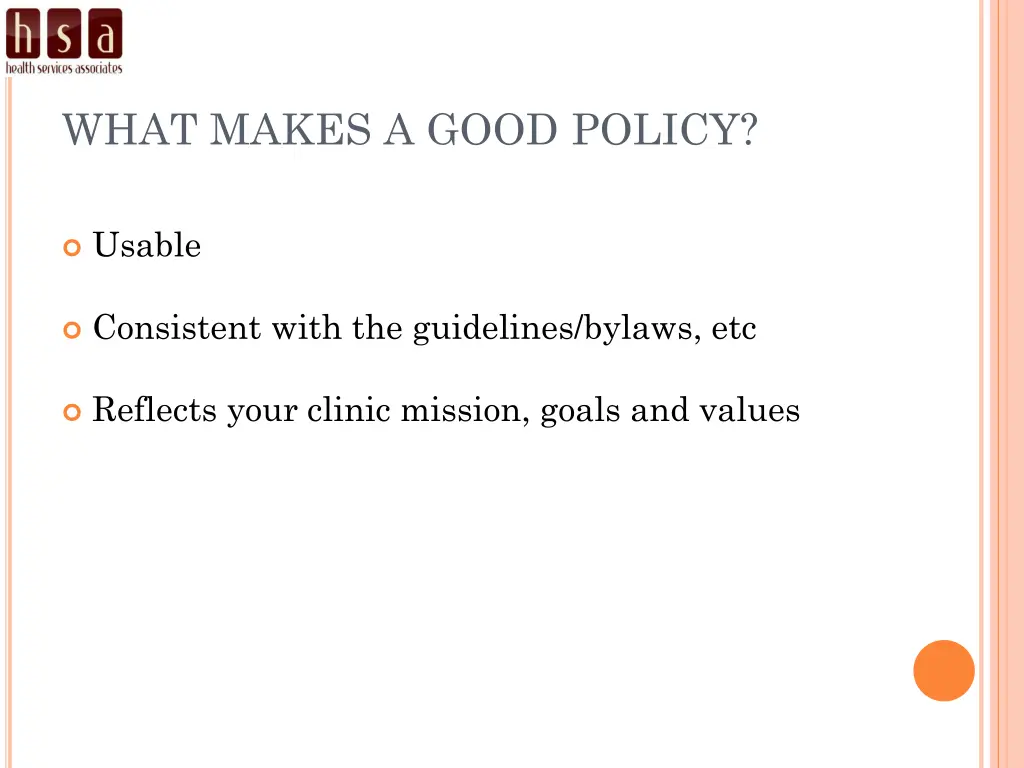 what makes a good policy 1