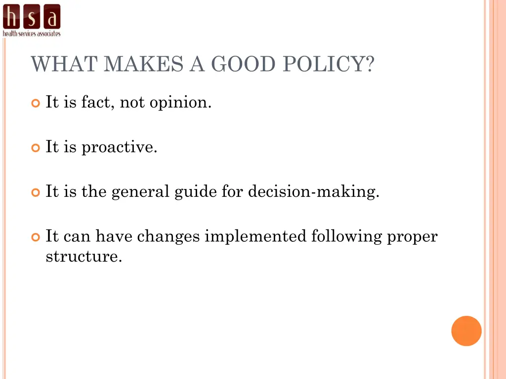 what makes a good policy 3