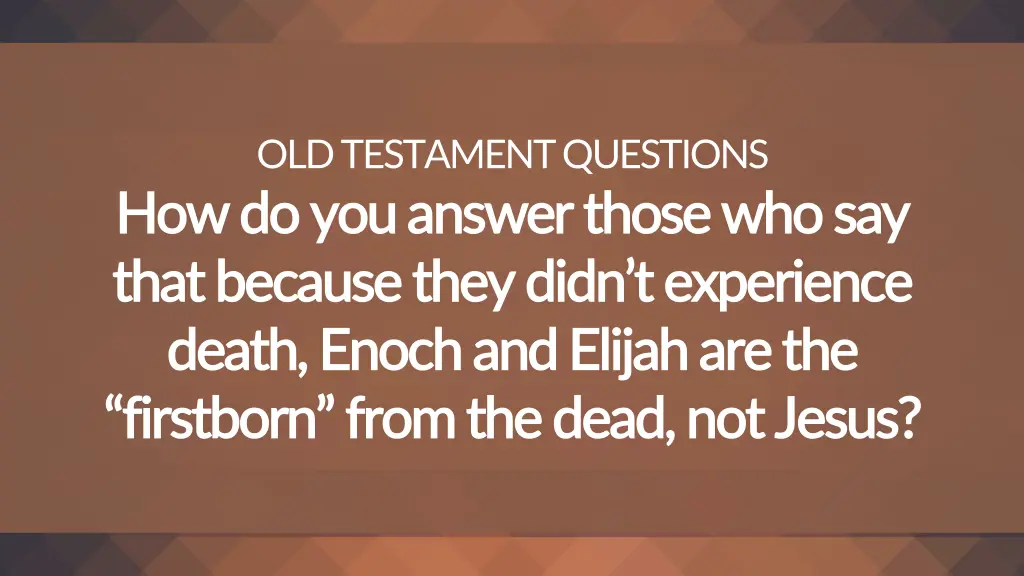 old testament questions how do you answer those