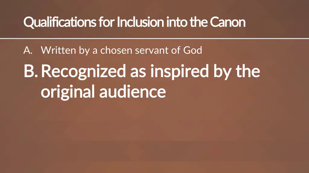 qualifications for inclusion into the canon 1