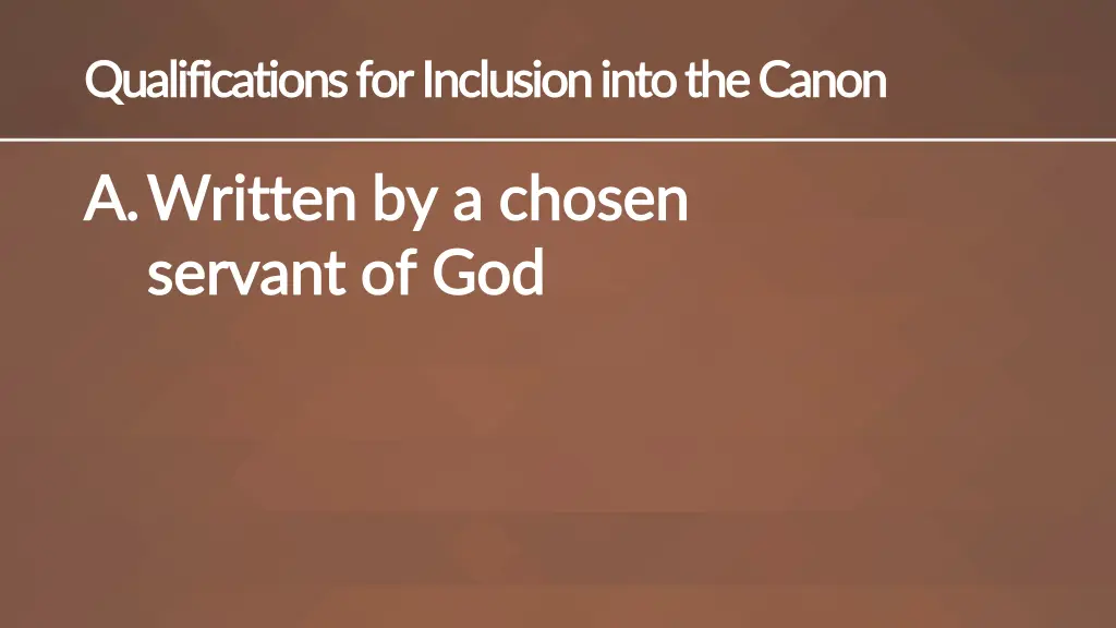 qualifications for inclusion into the canon