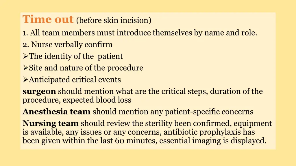 time out before skin incision 1 all team members