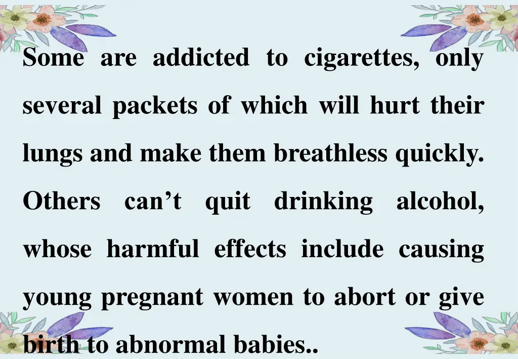 some are addicted to cigarettes only