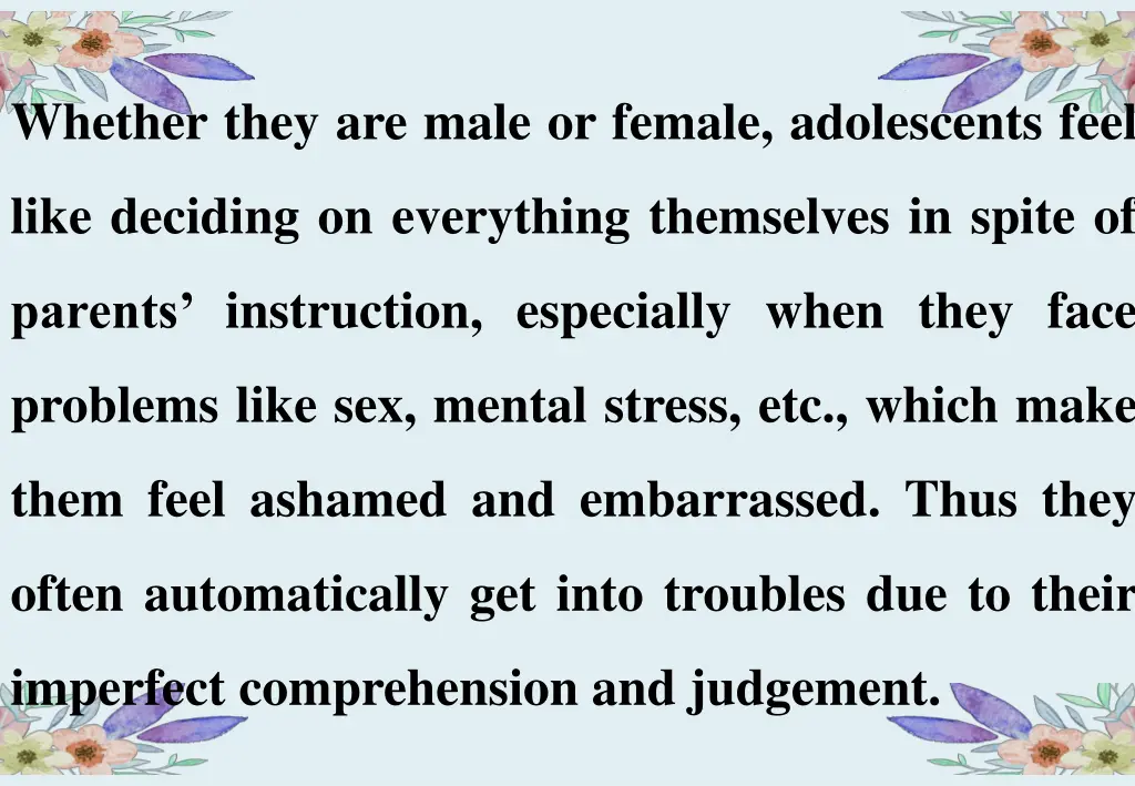 whether they are male or female adolescents feel