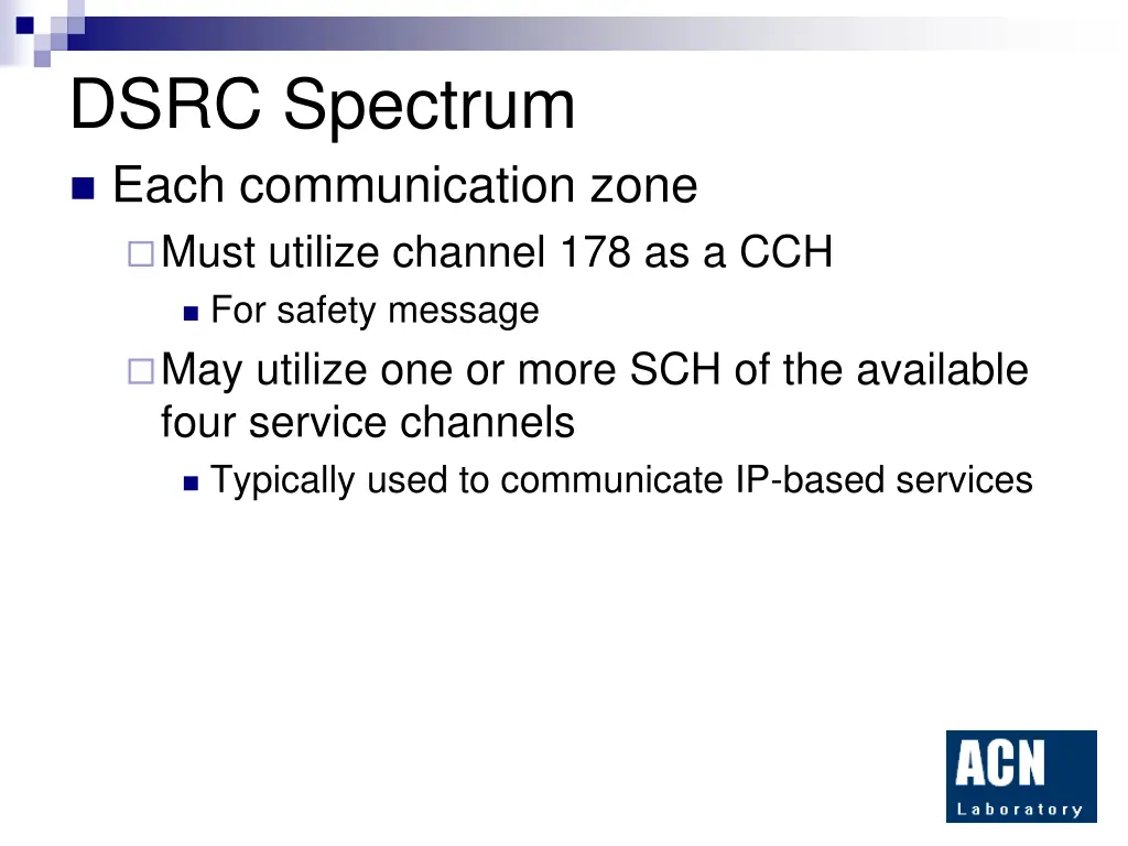 dsrc spectrum each communication zone must