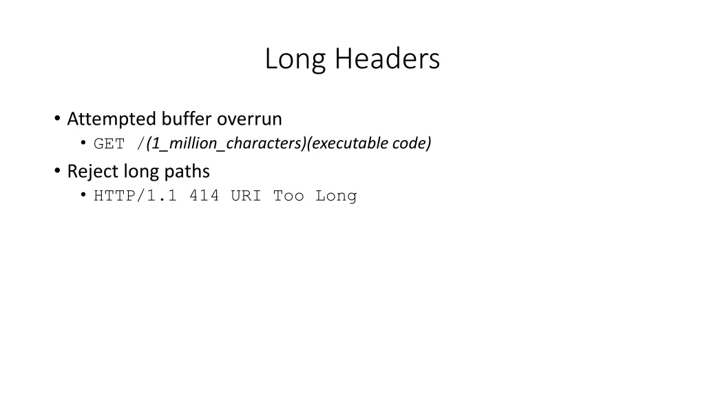 long headers