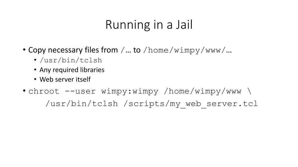 running in a jail