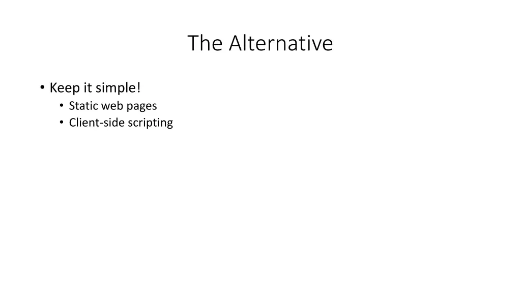 the alternative