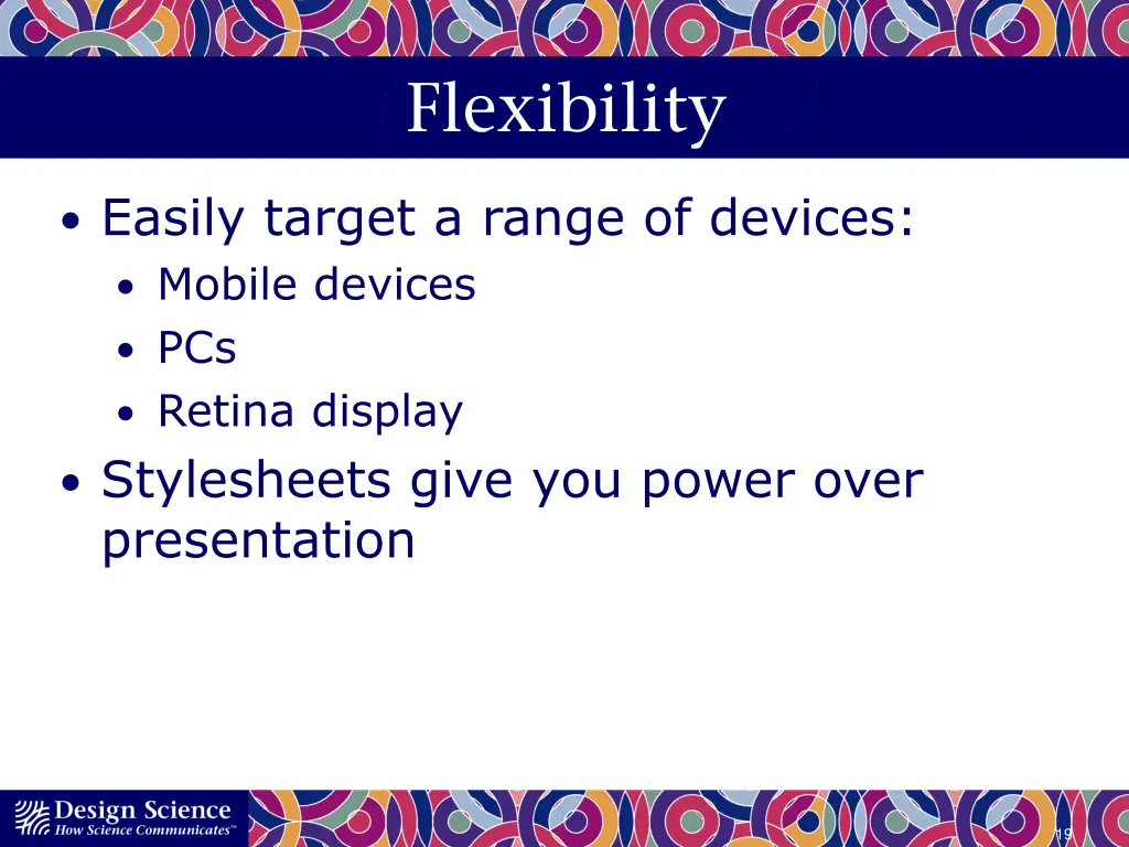 flexibility