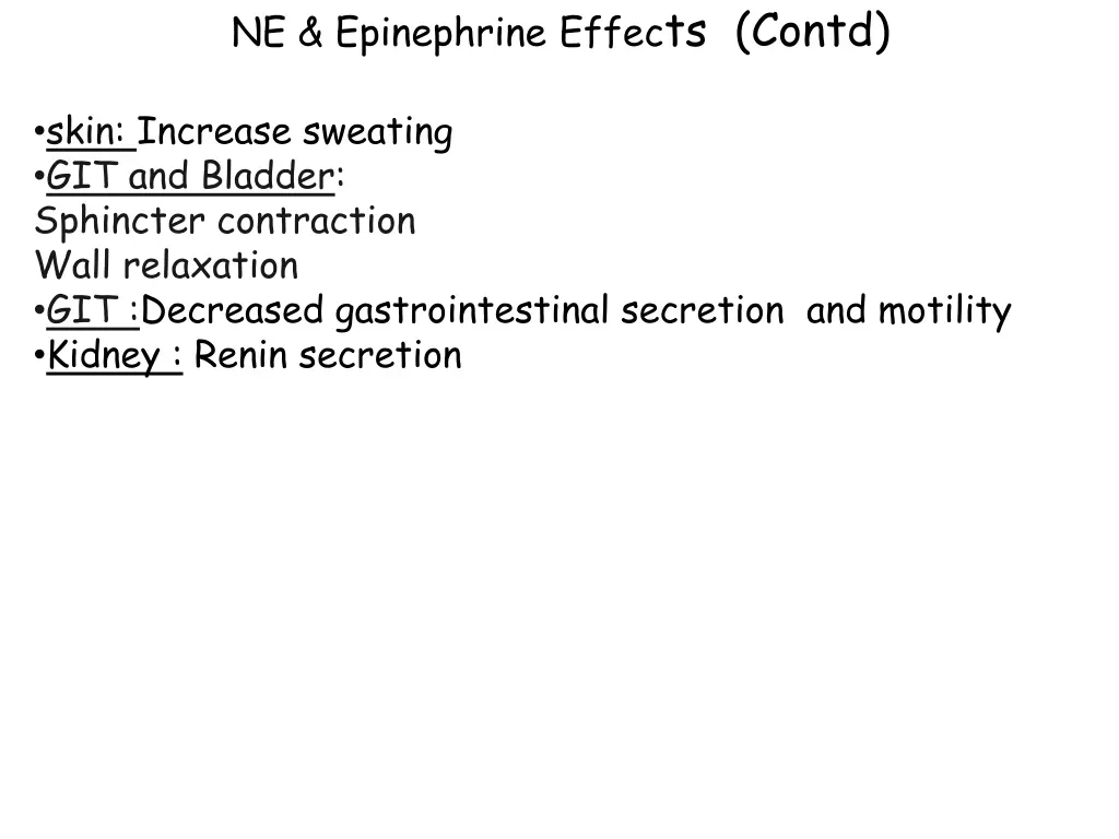 ne epinephrine effec ts contd