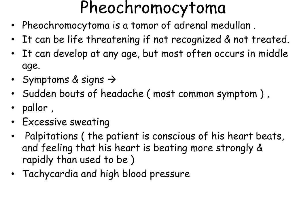 pheochromocytoma pheochromocytoma is a tomor