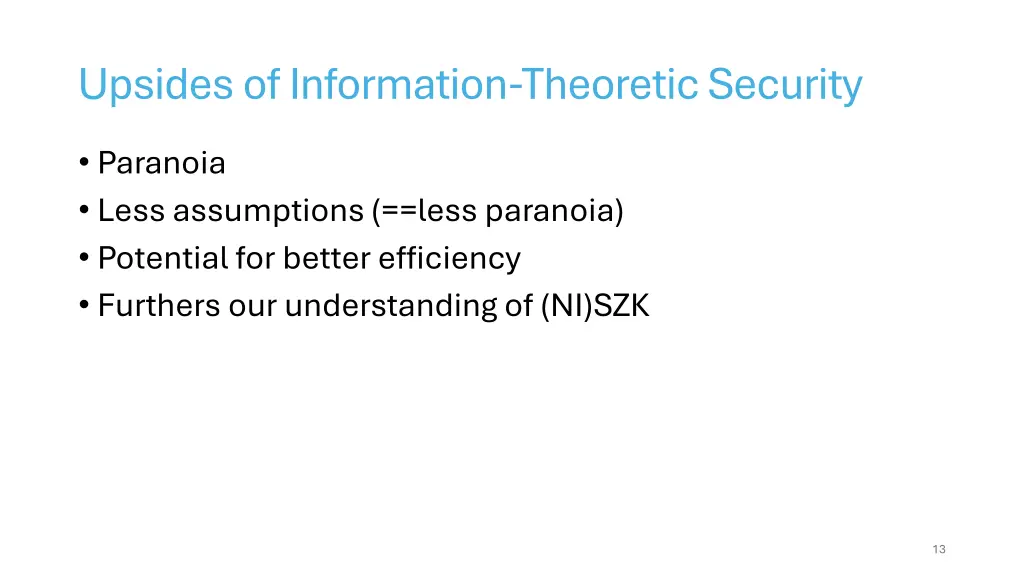 upsides of information theoretic security
