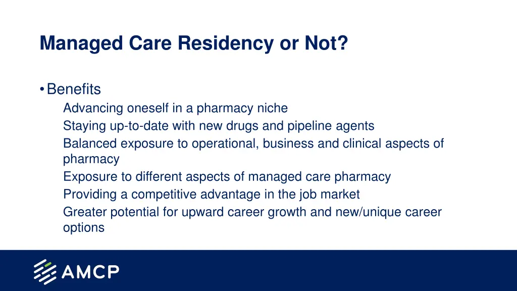 managed care residency or not