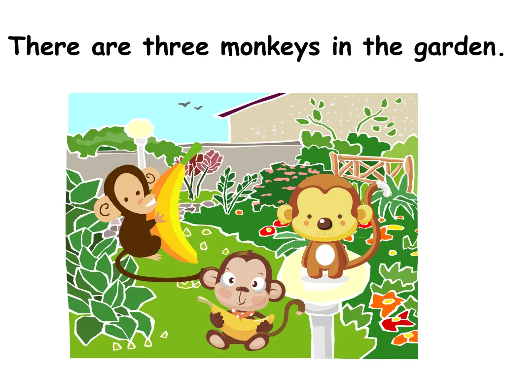 there are three monkeys in the garden