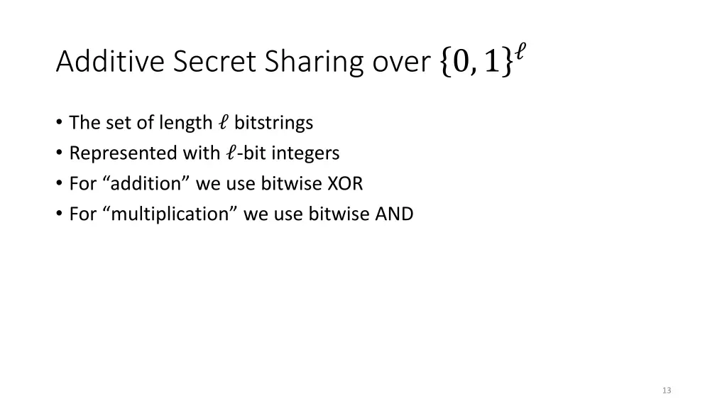 additive secret sharing over 0 1