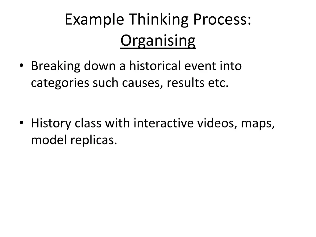 example thinking process organising