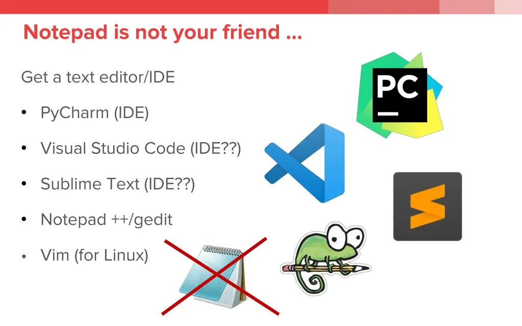 notepad is not your friend