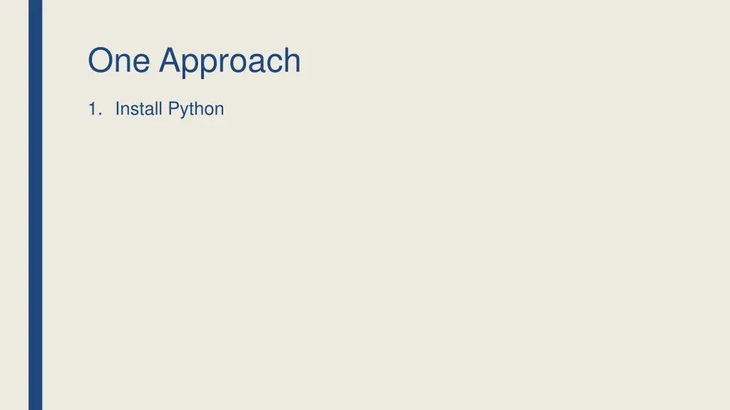 one approach