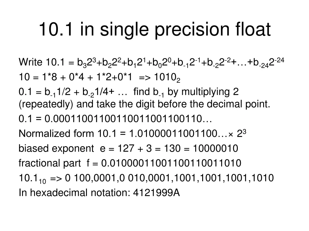 10 1 in single precision float