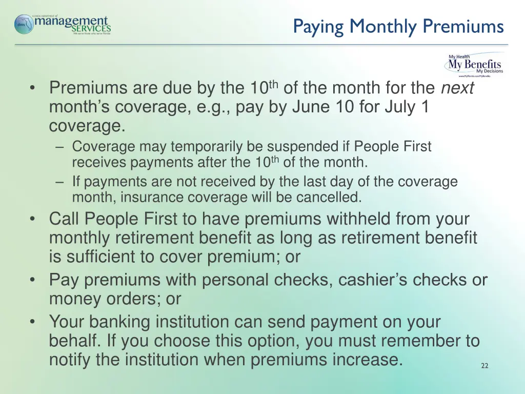 paying monthly premiums