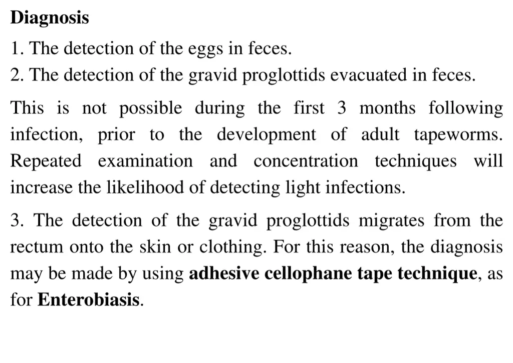 diagnosis 1 the detection of the eggs in feces