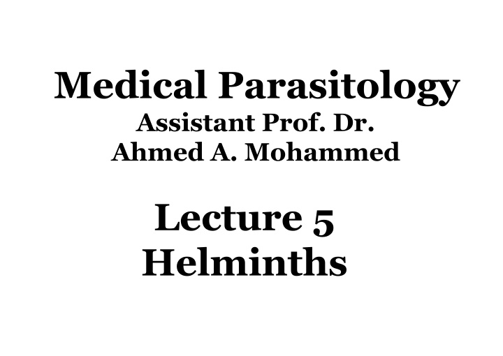 medical parasitology assistant prof dr ahmed