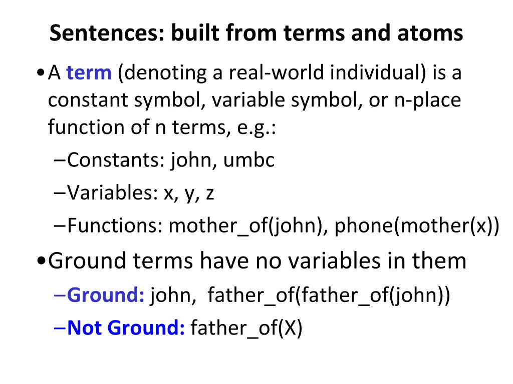 sentences built from terms and atoms