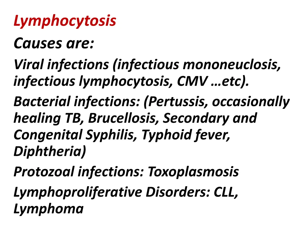 lymphocytosis causes are viral infections