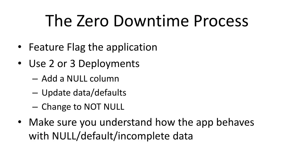the zero downtime process