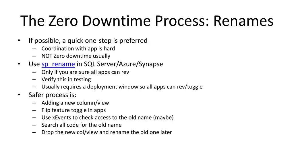 the zero downtime process renames