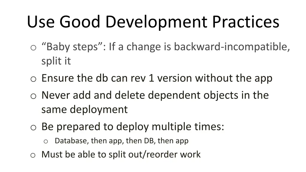 use good development practices
