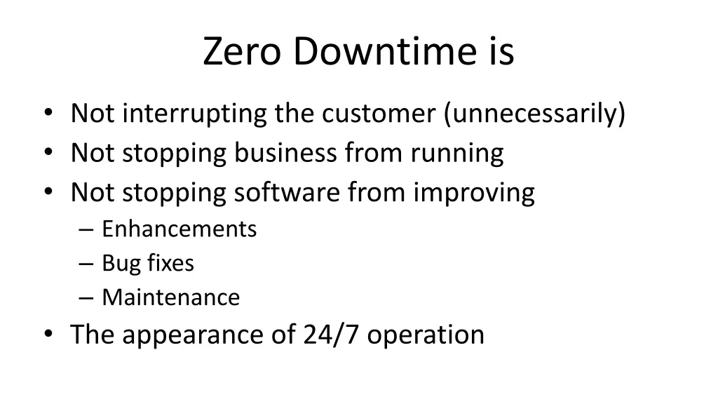 zero downtime is