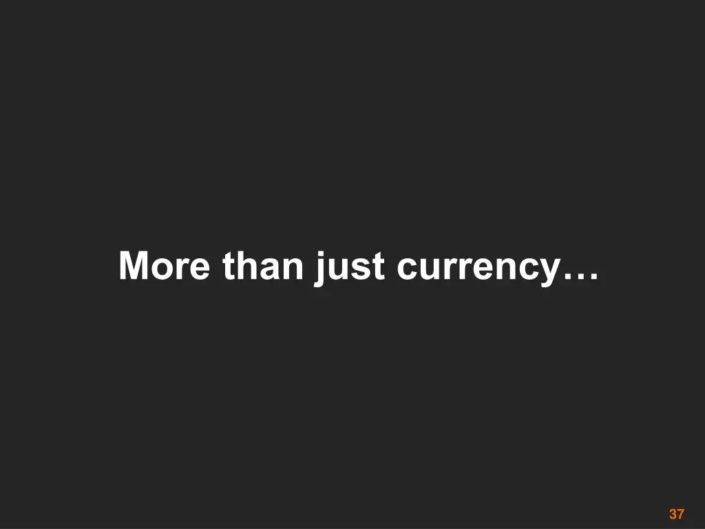 more than just currency
