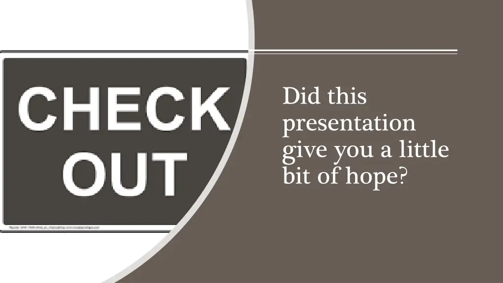 did this presentation give you a little