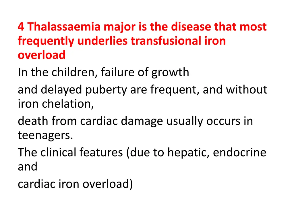 4 thalassaemia major is the disease that most