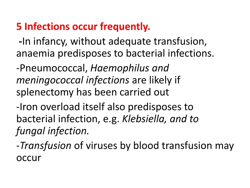 5 infections occur frequently in infancy without