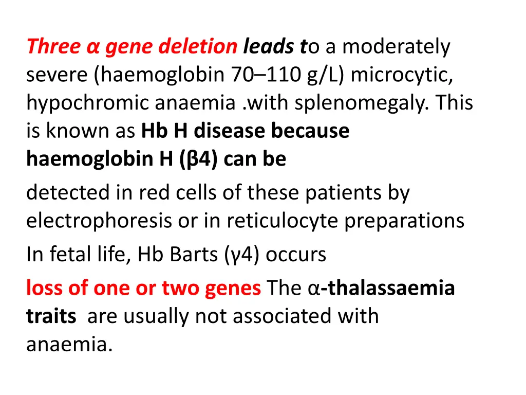 three gene deletion leads t o a moderately severe