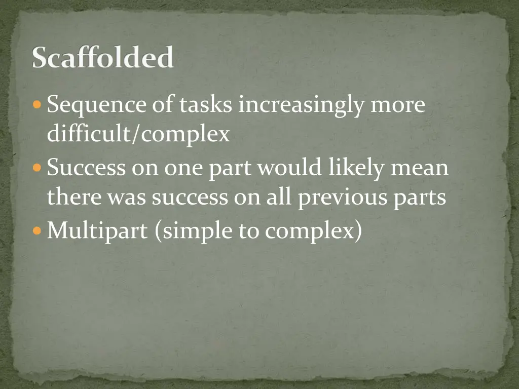 scaffolded