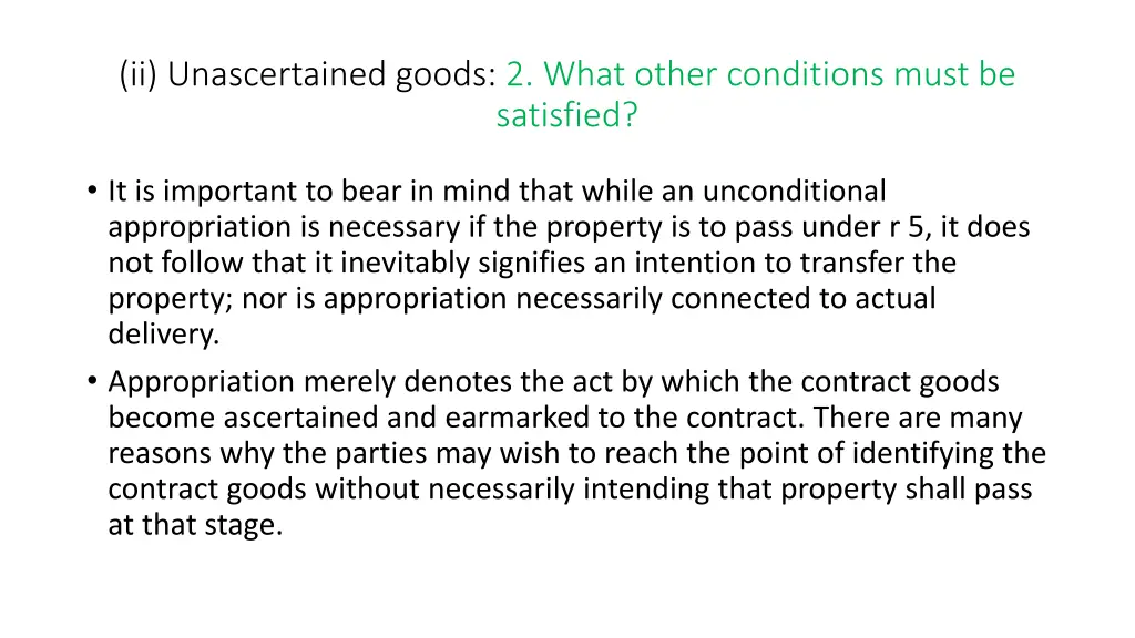 ii unascertained goods 2 what other conditions 9
