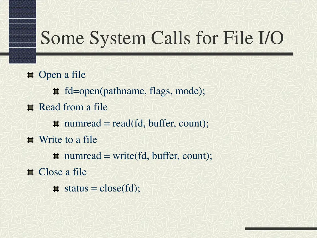 some system calls for file i o