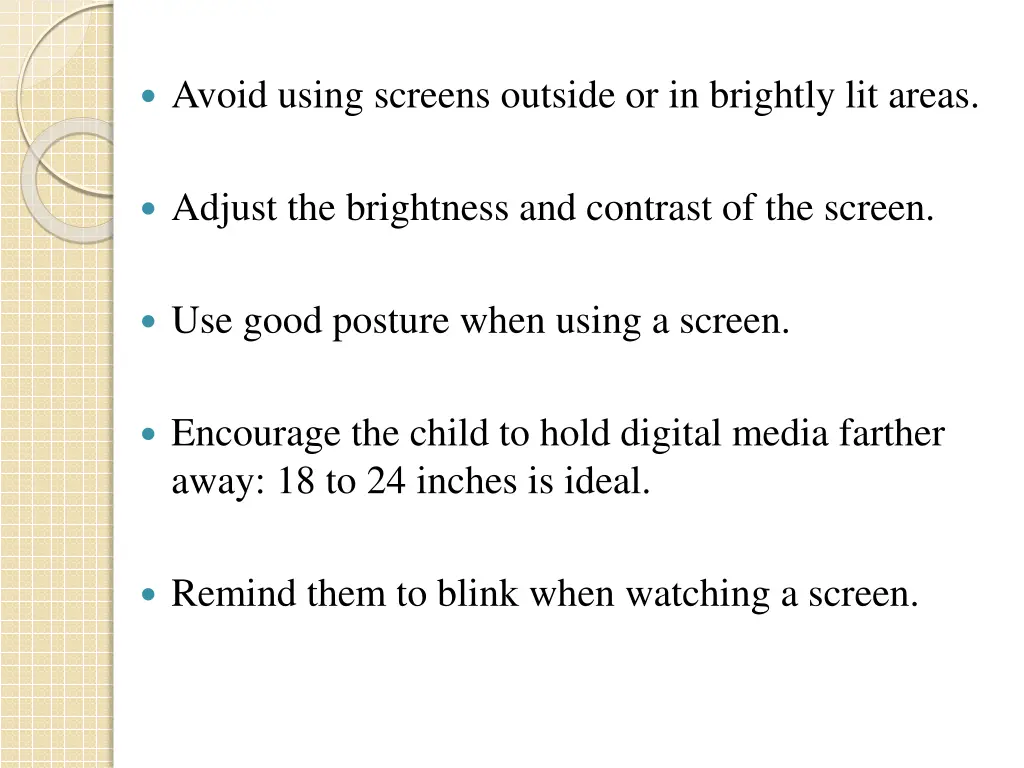 avoid using screens outside or in brightly